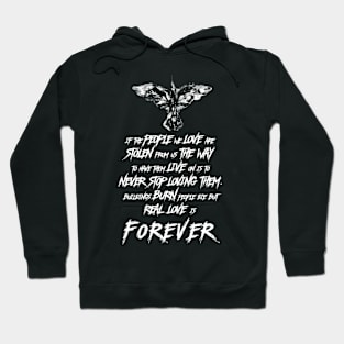 Eric Draven Real Love is Forever Hoodie